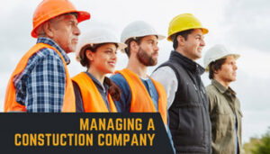 manage a construction company